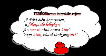A rejtett üzenet piros betűkkel: ÖLJ A DÚLÓ LELKEKEN, TERROR, KÍN, ÁTOK INT?!